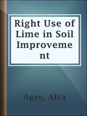 cover image of Right Use of Lime in Soil Improvement